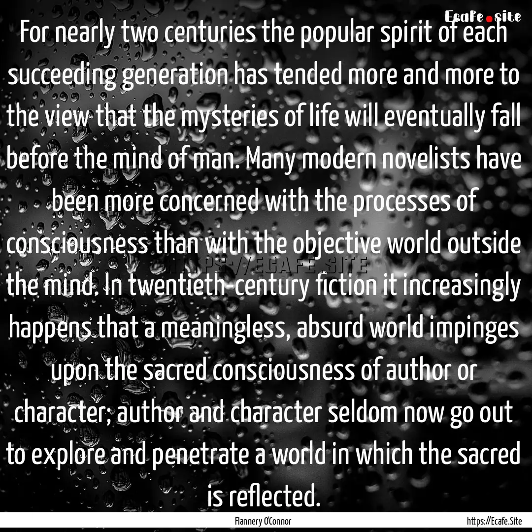 For nearly two centuries the popular spirit.... : Quote by Flannery O'Connor