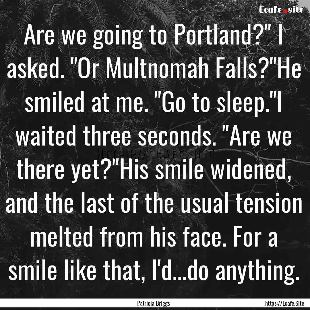 Are we going to Portland?