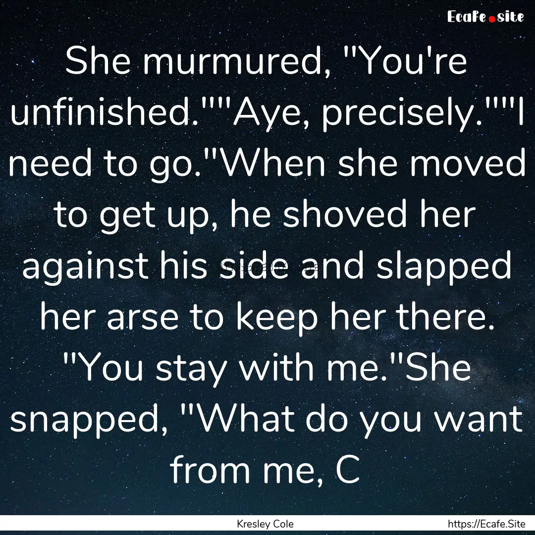 She murmured, 