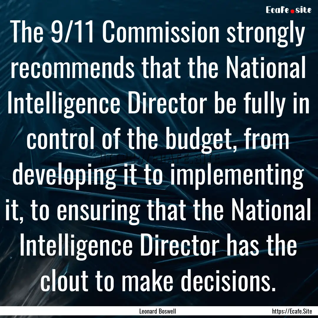 The 9/11 Commission strongly recommends that.... : Quote by Leonard Boswell