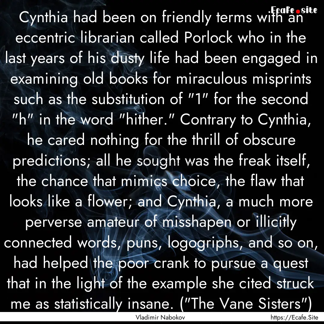 Cynthia had been on friendly terms with an.... : Quote by Vladimir Nabokov