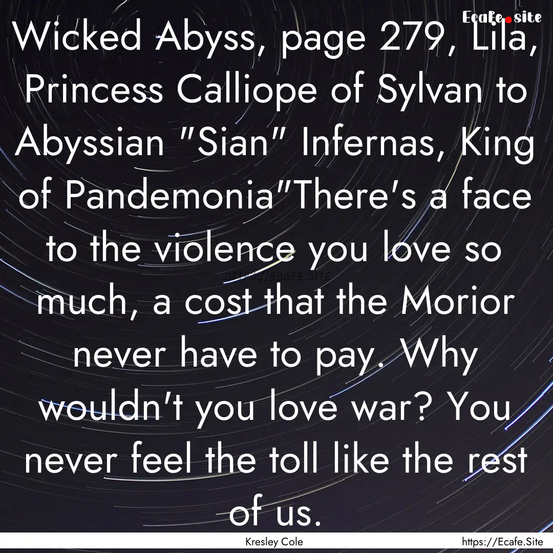 Wicked Abyss, page 279, Lila, Princess Calliope.... : Quote by Kresley Cole