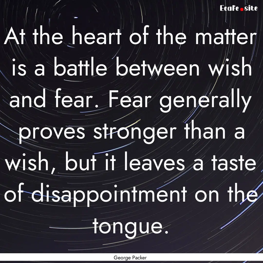 At the heart of the matter is a battle between.... : Quote by George Packer