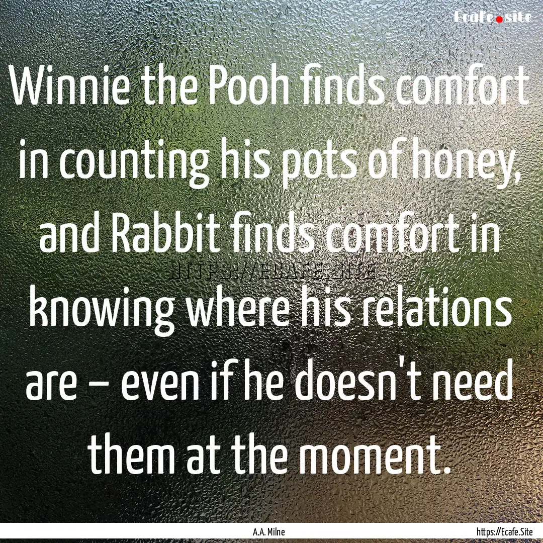 Winnie the Pooh finds comfort in counting.... : Quote by A.A. Milne