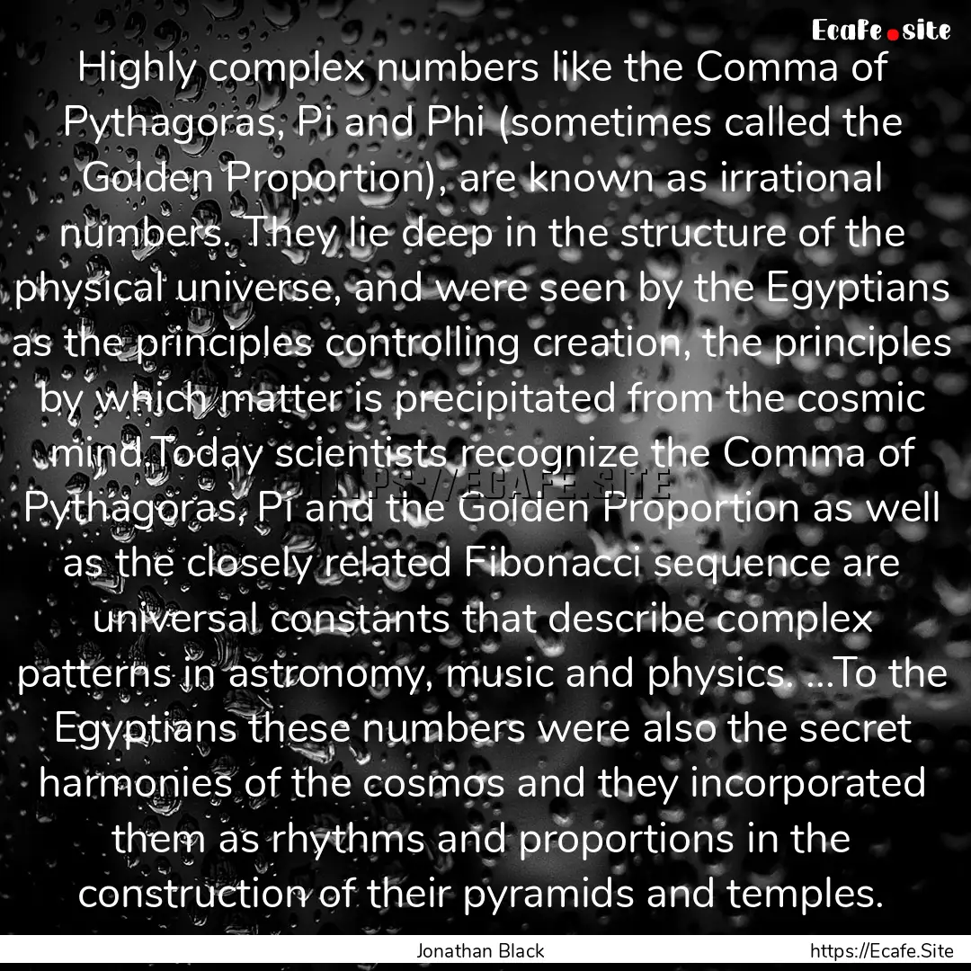 Highly complex numbers like the Comma of.... : Quote by Jonathan Black