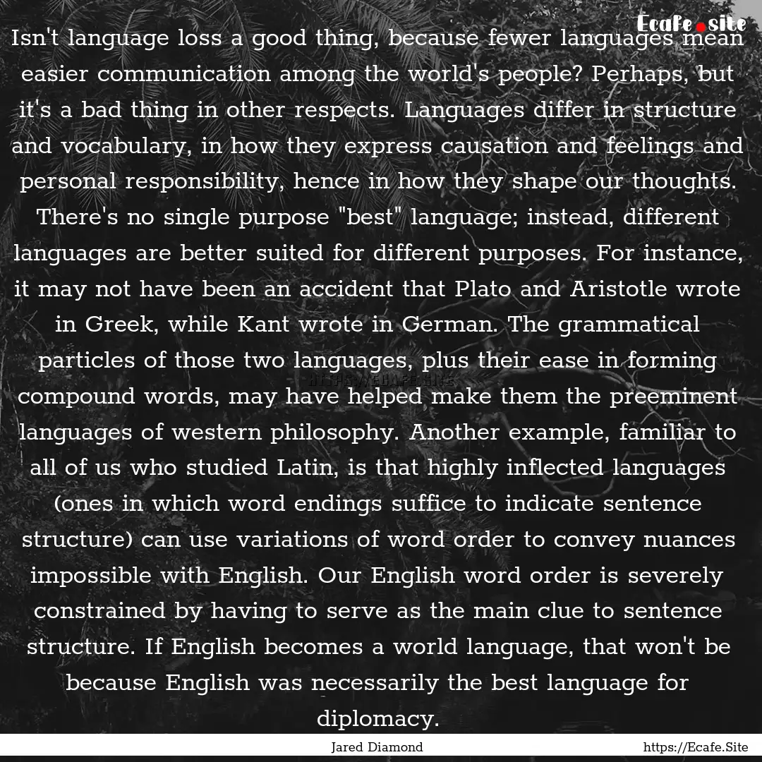 Isn't language loss a good thing, because.... : Quote by Jared Diamond