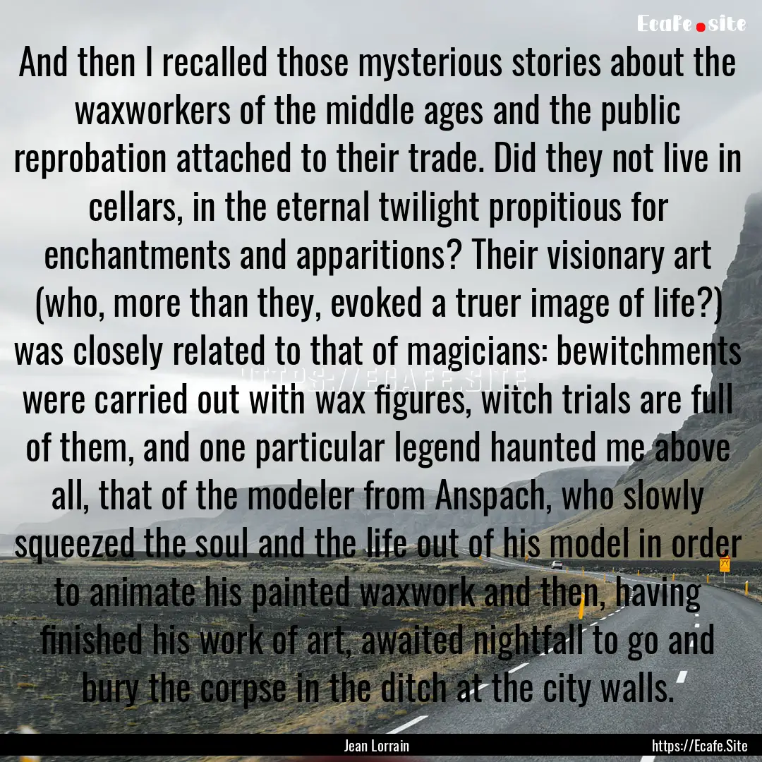 And then I recalled those mysterious stories.... : Quote by Jean Lorrain