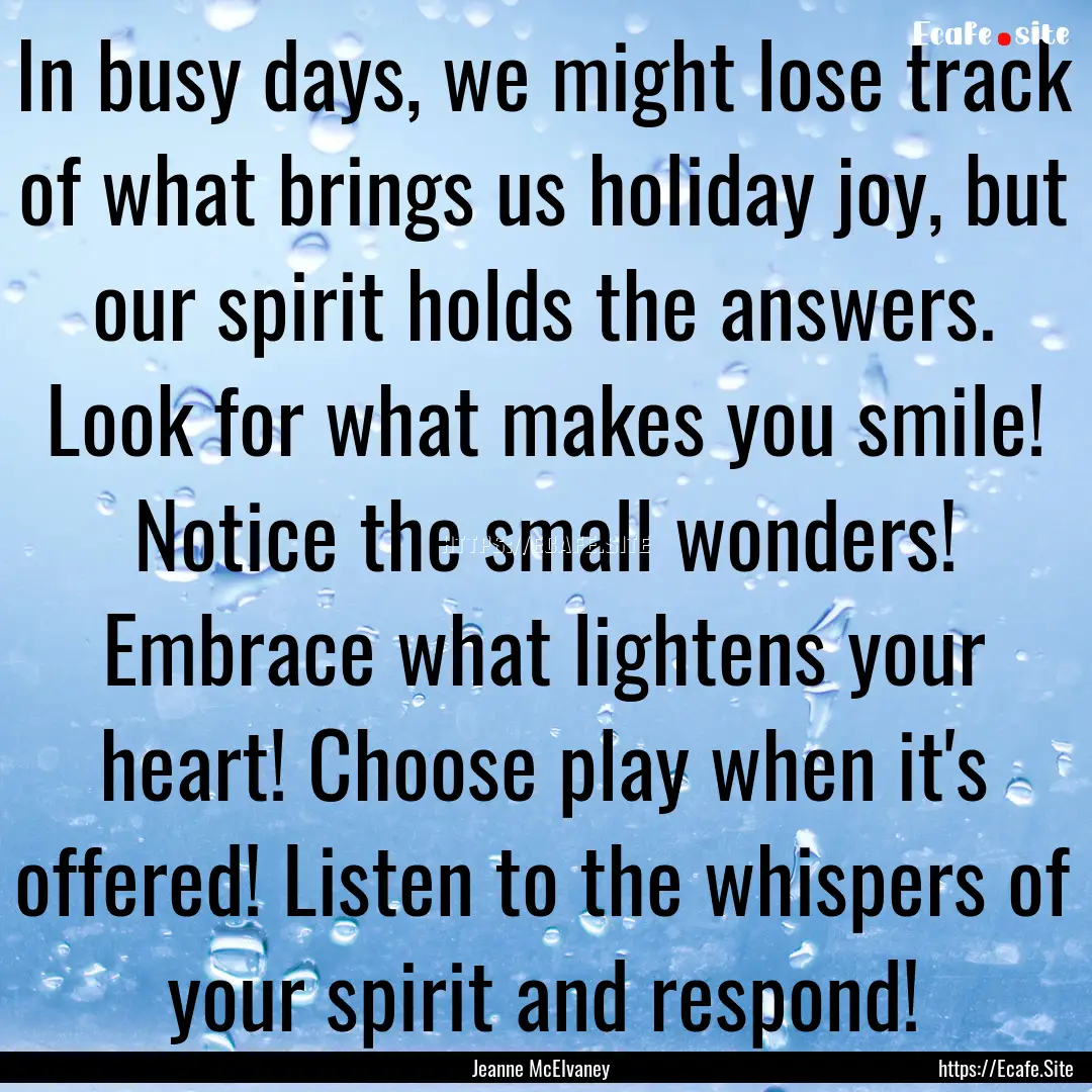 In busy days, we might lose track of what.... : Quote by Jeanne McElvaney