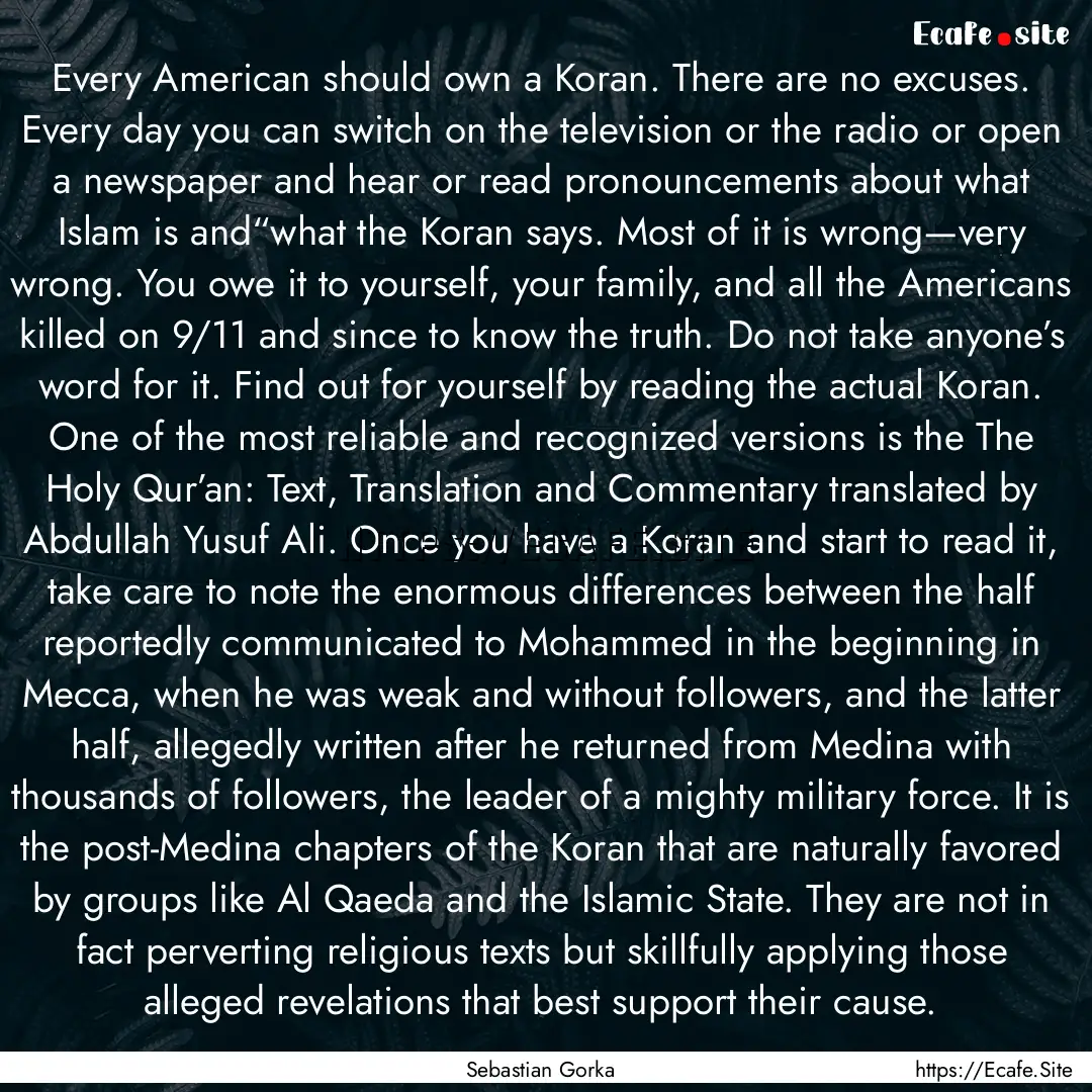 Every American should own a Koran. There.... : Quote by Sebastian Gorka