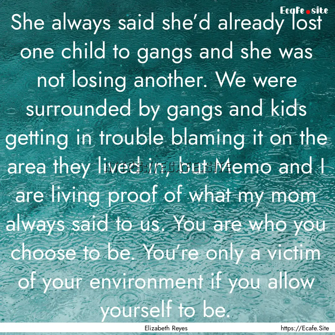 She always said she’d already lost one.... : Quote by Elizabeth Reyes