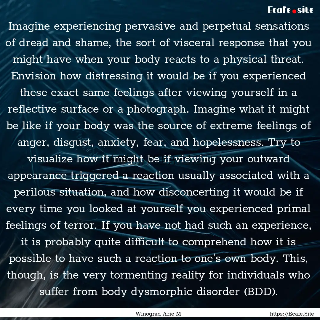 Imagine experiencing pervasive and perpetual.... : Quote by Winograd Arie M