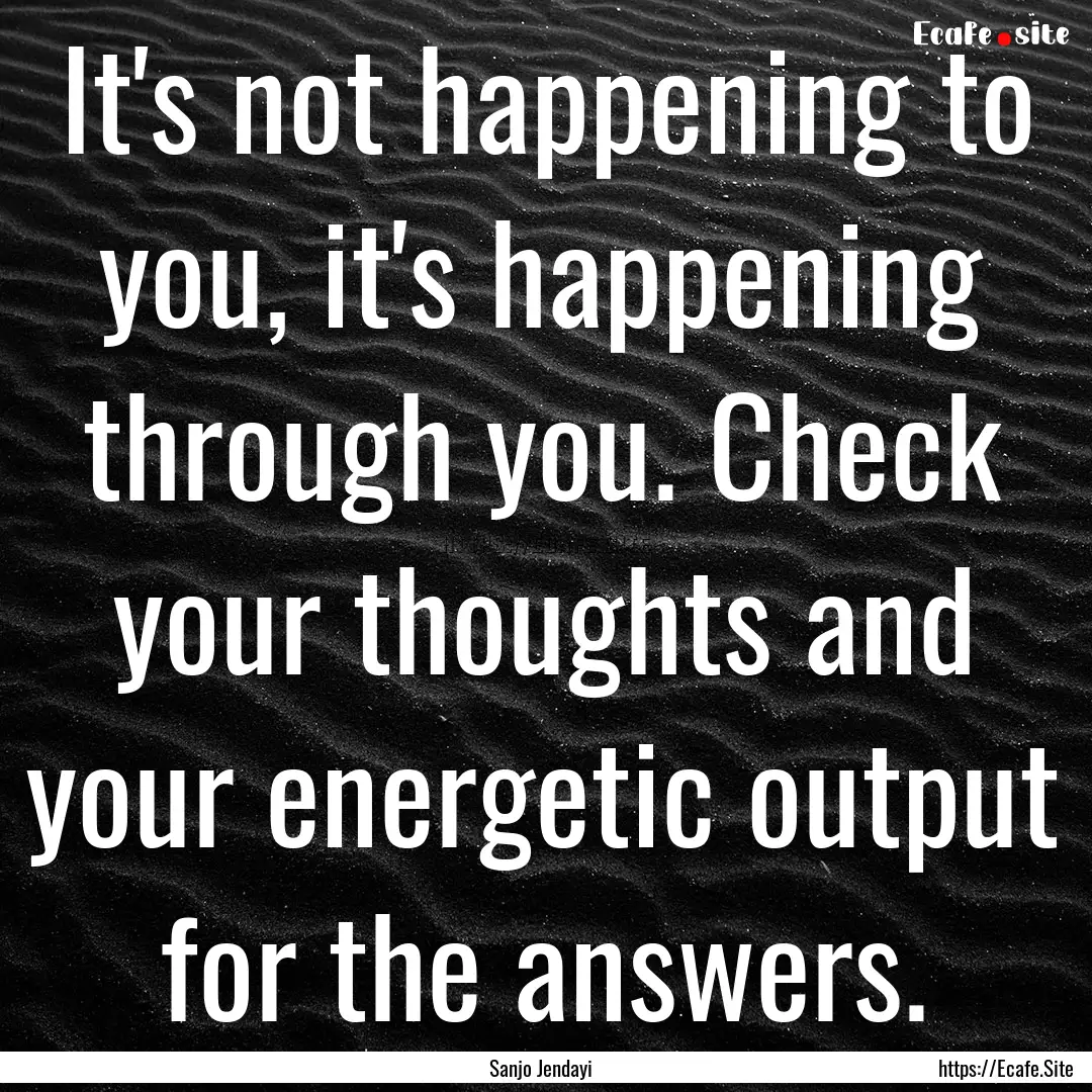 It's not happening to you, it's happening.... : Quote by Sanjo Jendayi