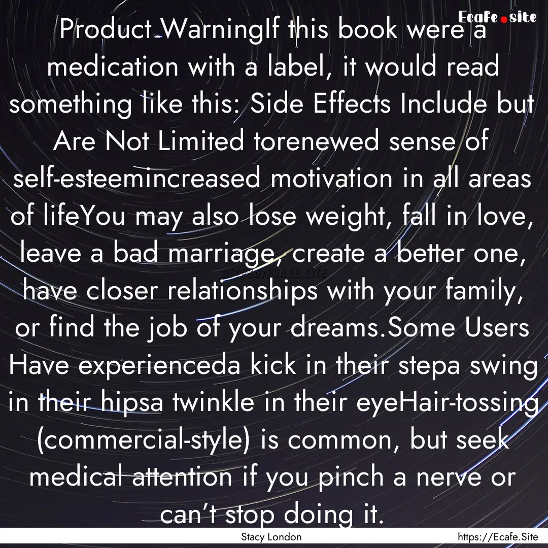 Product WarningIf this book were a medication.... : Quote by Stacy London