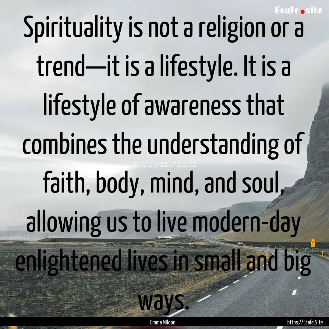 Spirituality is not a religion or a trend—it.... : Quote by Emma Mildon