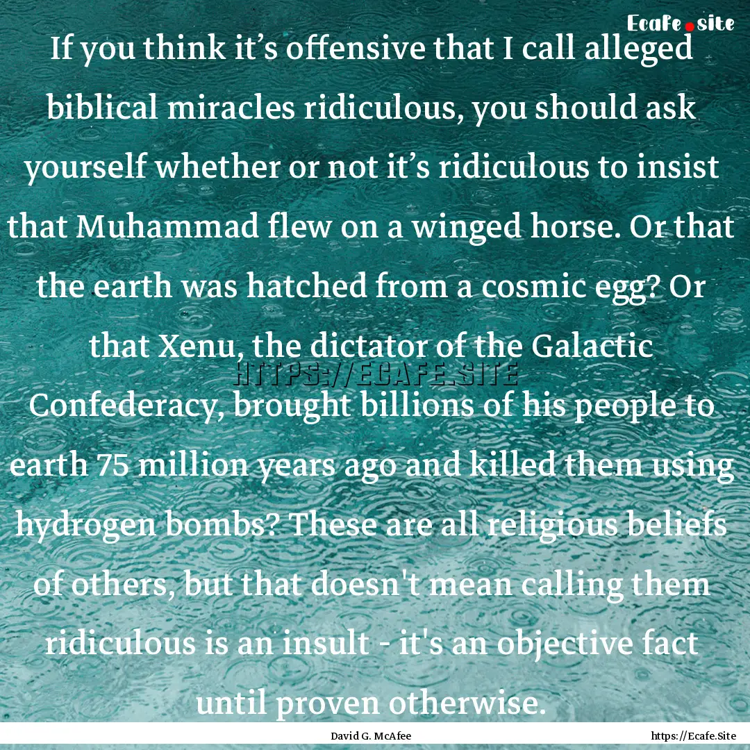 If you think it’s offensive that I call.... : Quote by David G. McAfee