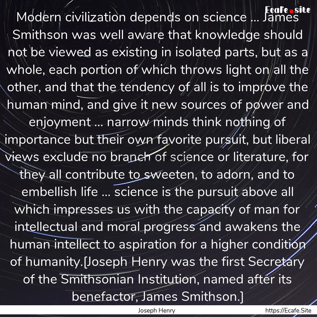 Modern civilization depends on science ….... : Quote by Joseph Henry