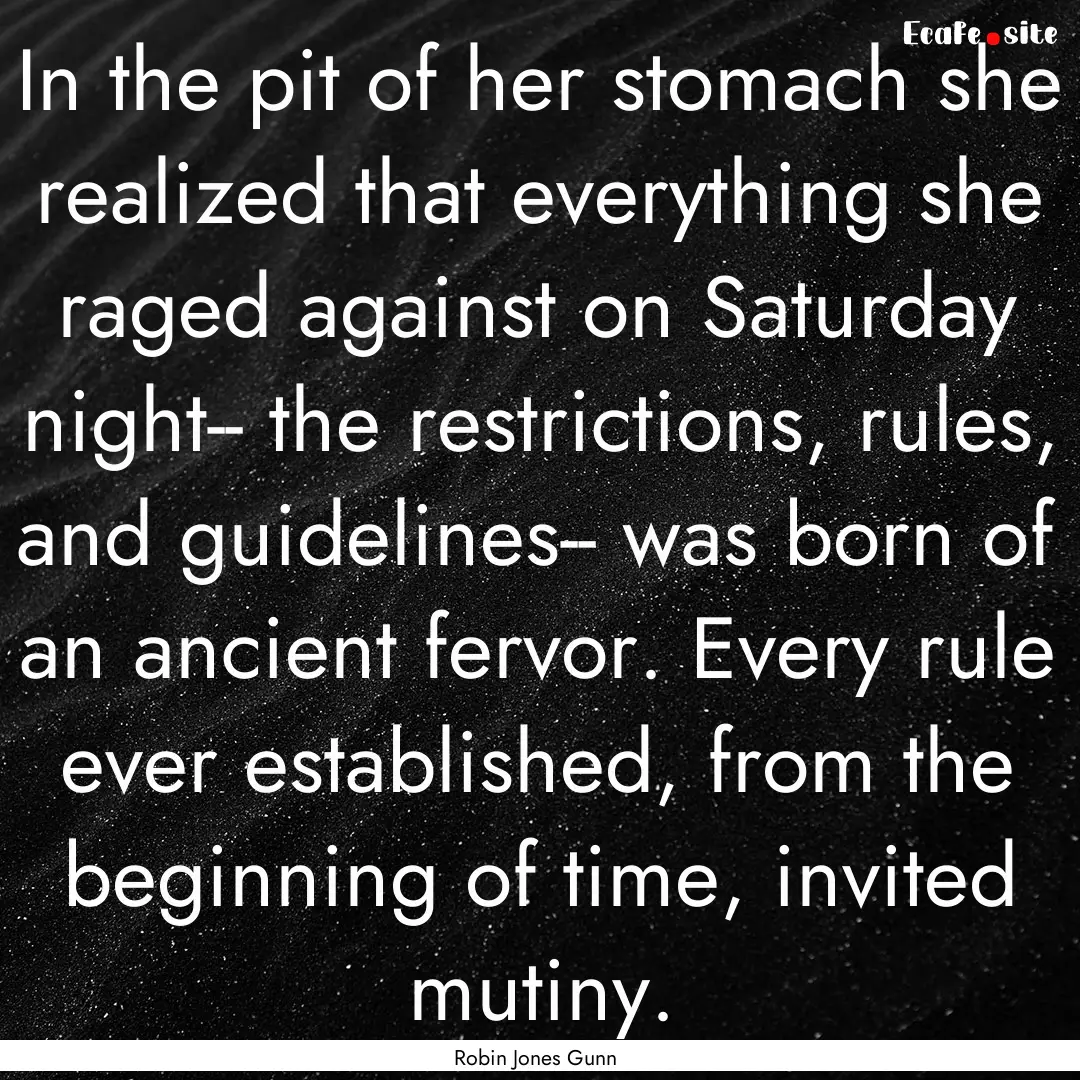 In the pit of her stomach she realized that.... : Quote by Robin Jones Gunn