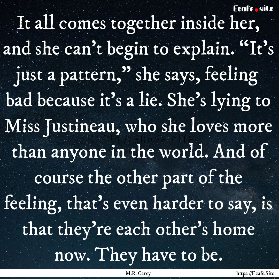 It all comes together inside her, and she.... : Quote by M.R. Carey