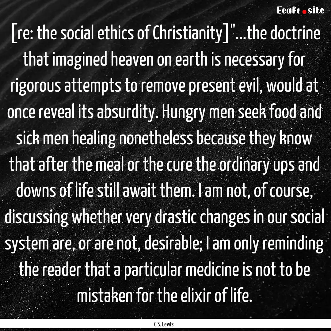 [re: the social ethics of Christianity]