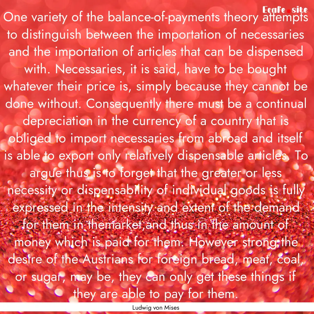 One variety of the balance-of-payments theory.... : Quote by Ludwig von Mises