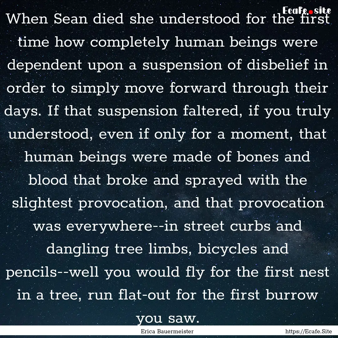 When Sean died she understood for the first.... : Quote by Erica Bauermeister