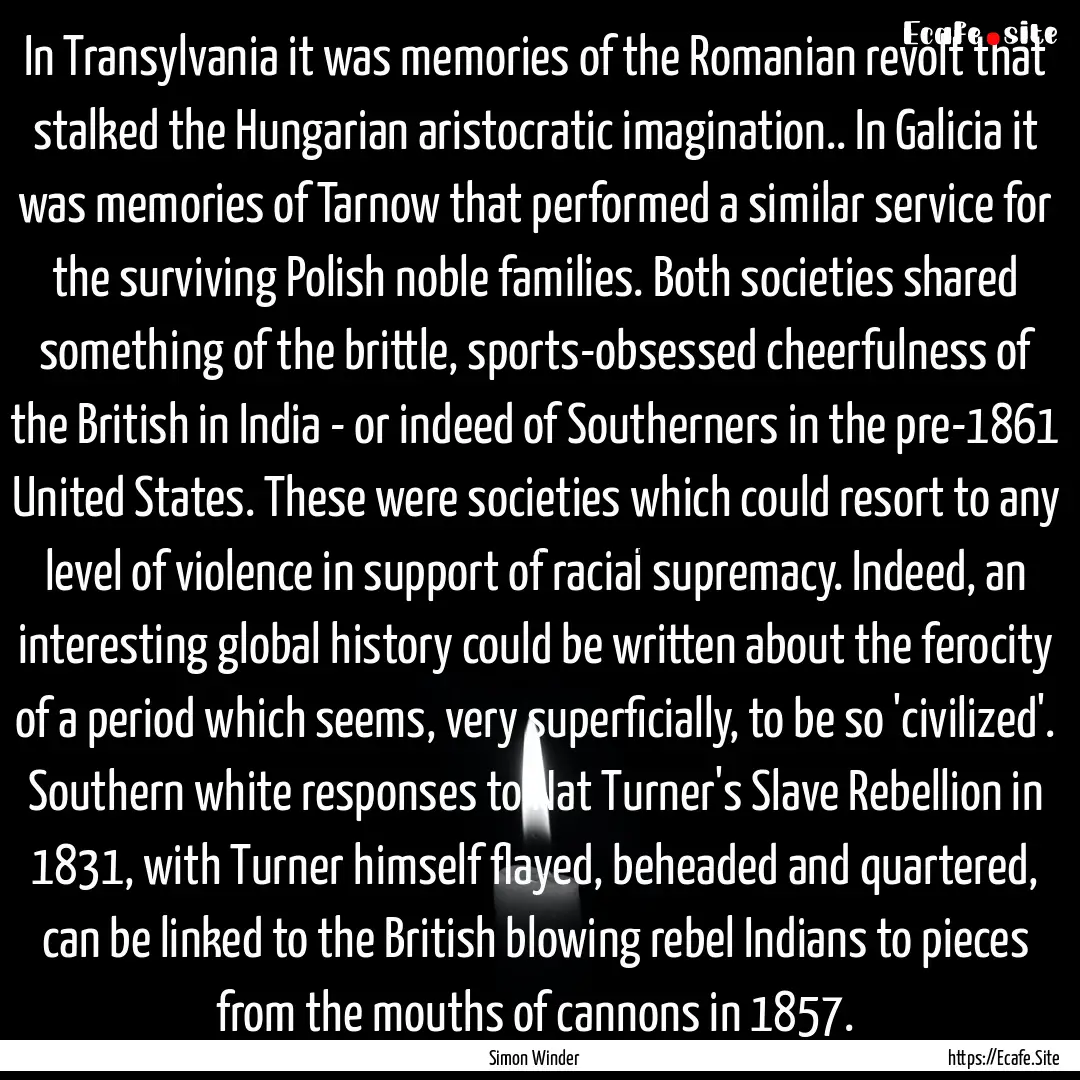 In Transylvania it was memories of the Romanian.... : Quote by Simon Winder