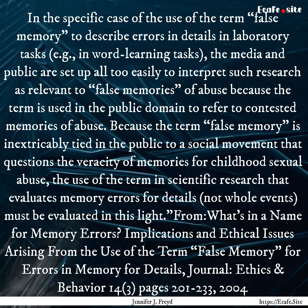 In the specific case of the use of the term.... : Quote by Jennifer J. Freyd