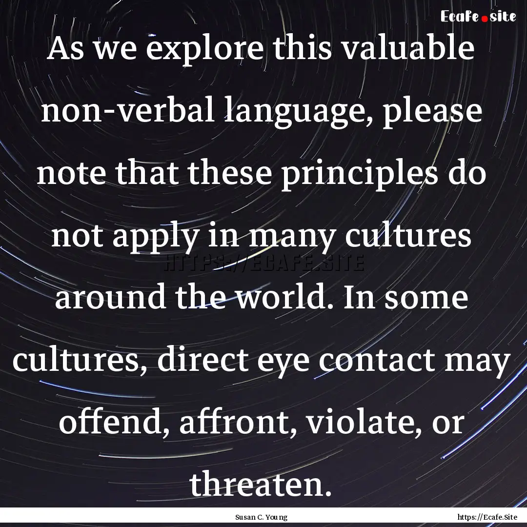 As we explore this valuable non-verbal language,.... : Quote by Susan C. Young