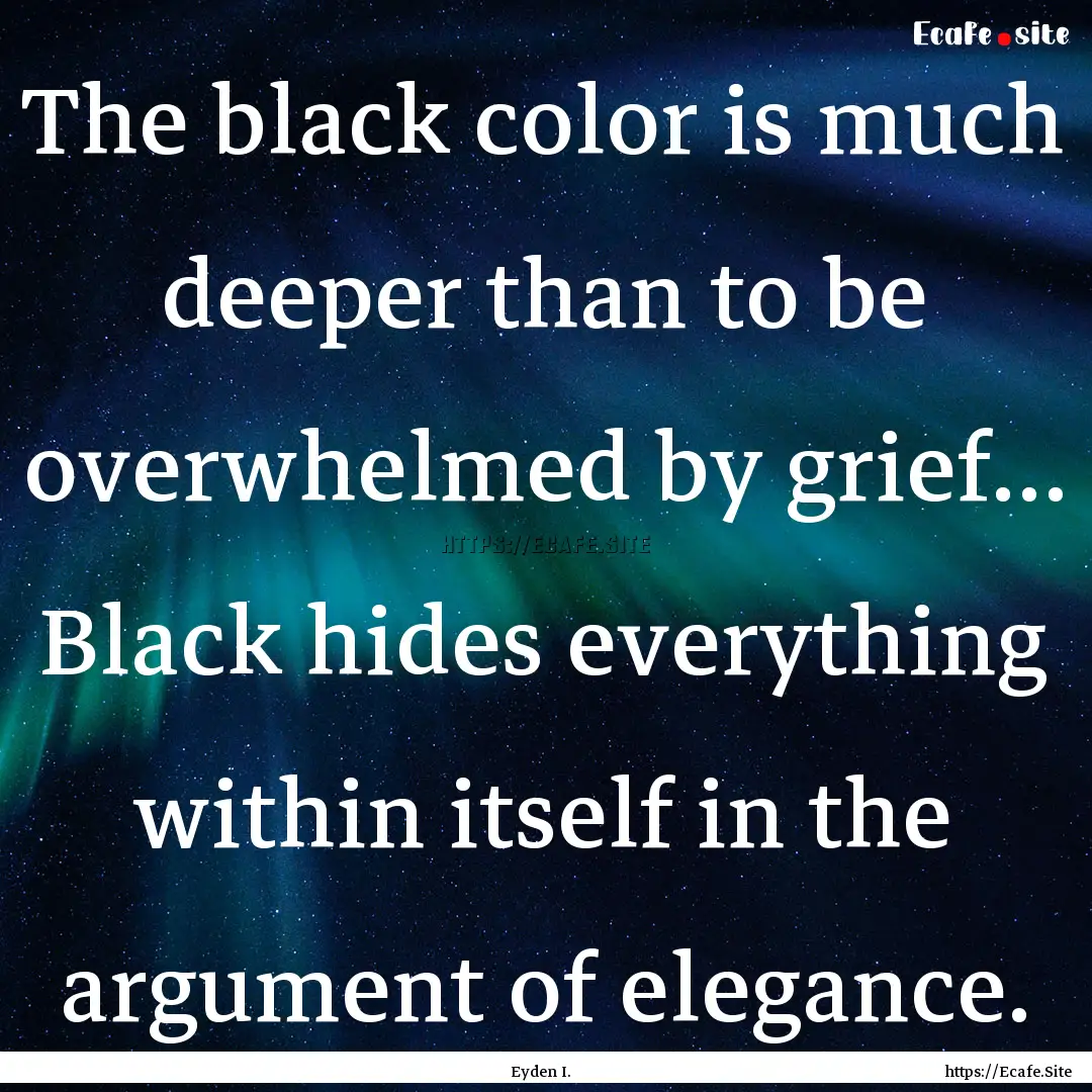 The black color is much deeper than to be.... : Quote by Eyden I.