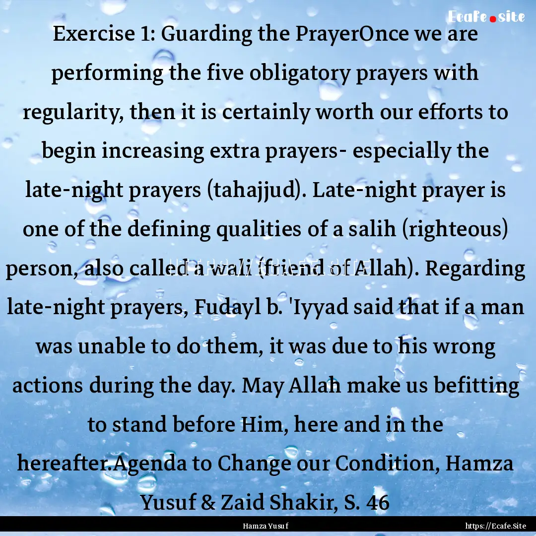 Exercise 1: Guarding the PrayerOnce we are.... : Quote by Hamza Yusuf