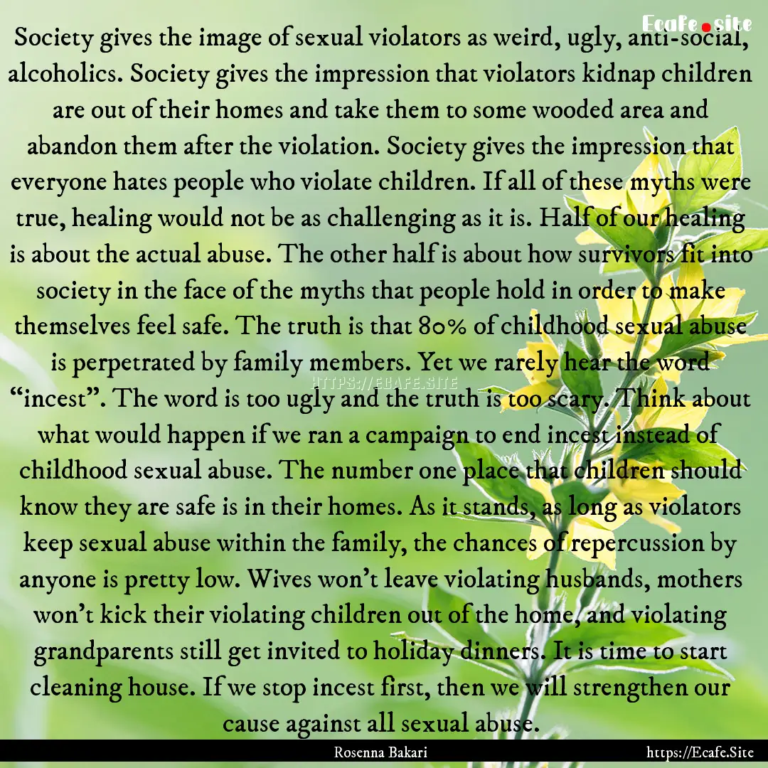 Society gives the image of sexual violators.... : Quote by Rosenna Bakari