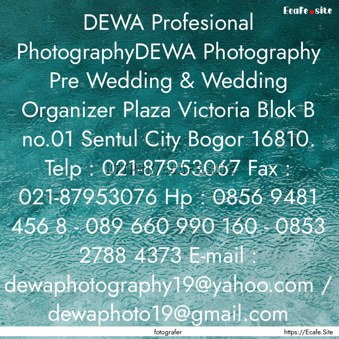 DEWA Profesional PhotographyDEWA Photography.... : Quote by fotografer