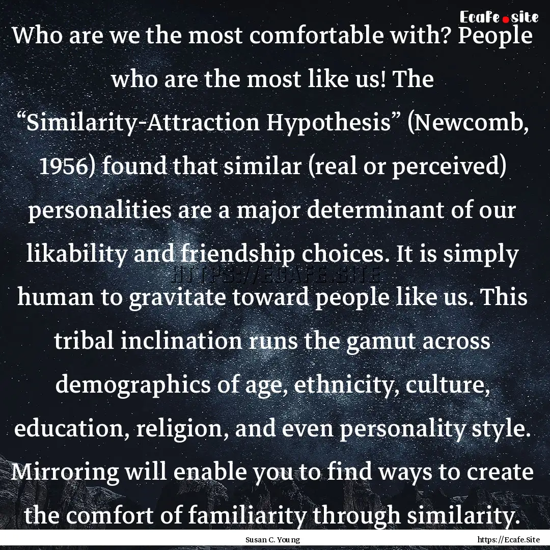 Who are we the most comfortable with? People.... : Quote by Susan C. Young