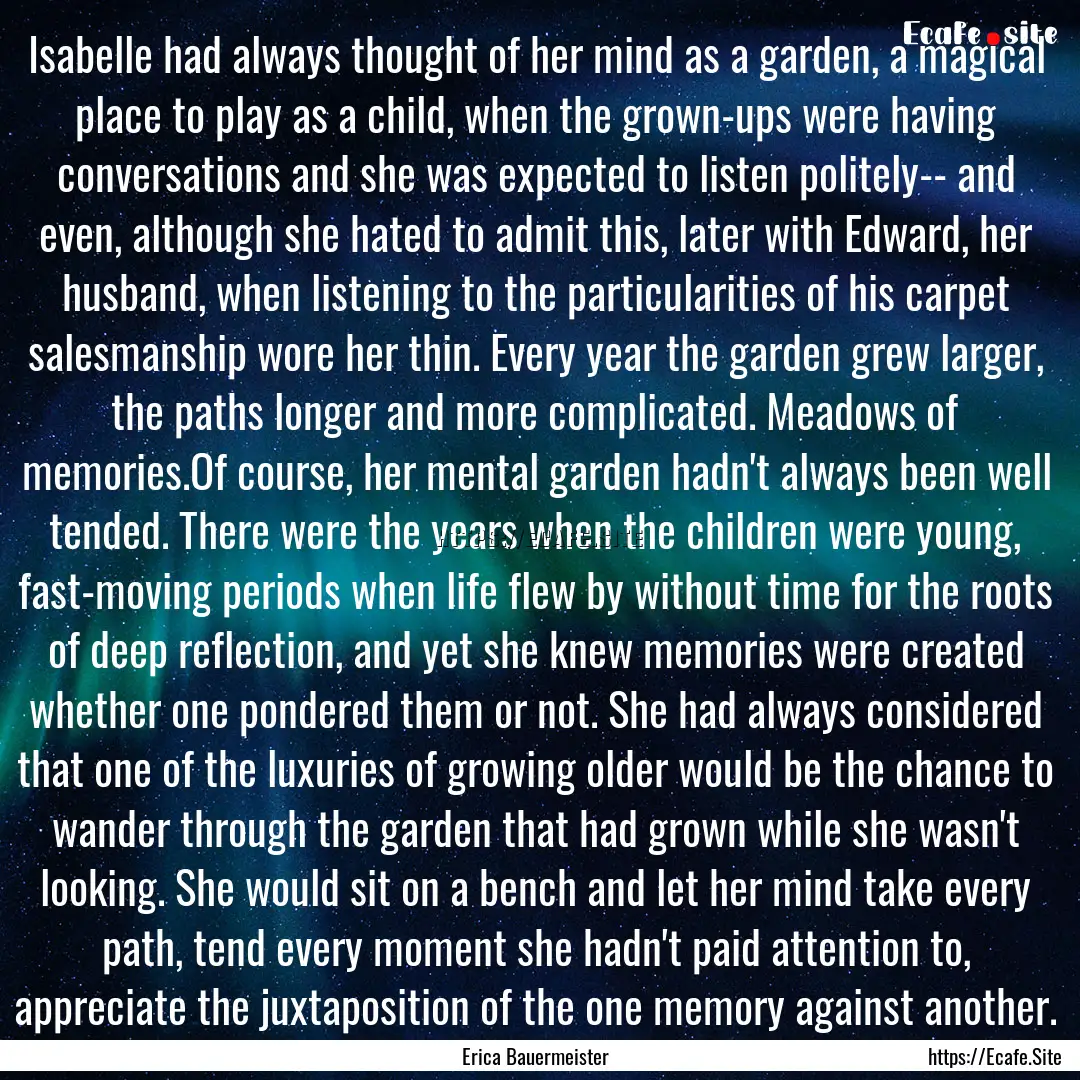 Isabelle had always thought of her mind as.... : Quote by Erica Bauermeister