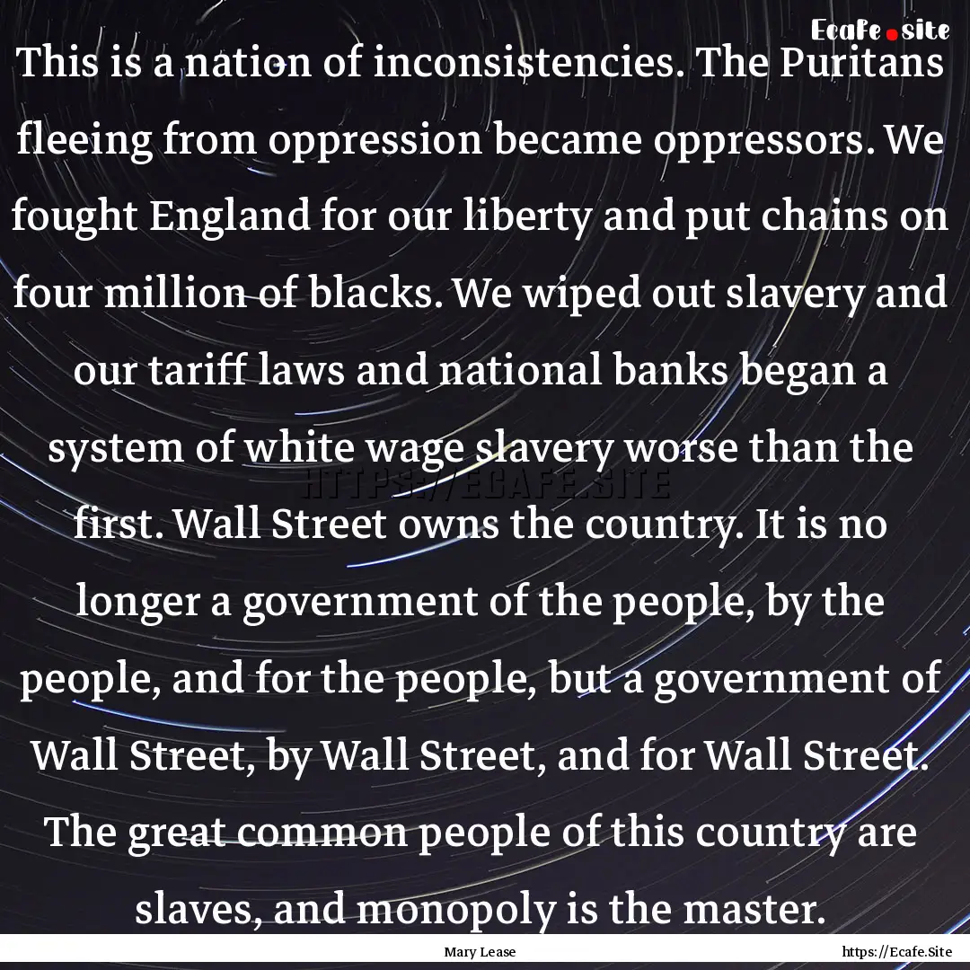 This is a nation of inconsistencies. The.... : Quote by Mary Lease