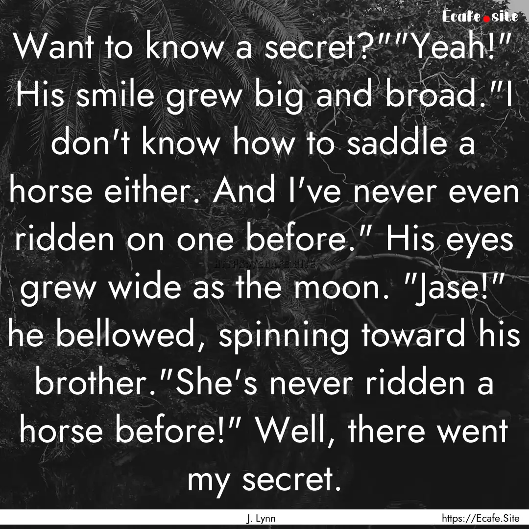 Want to know a secret?