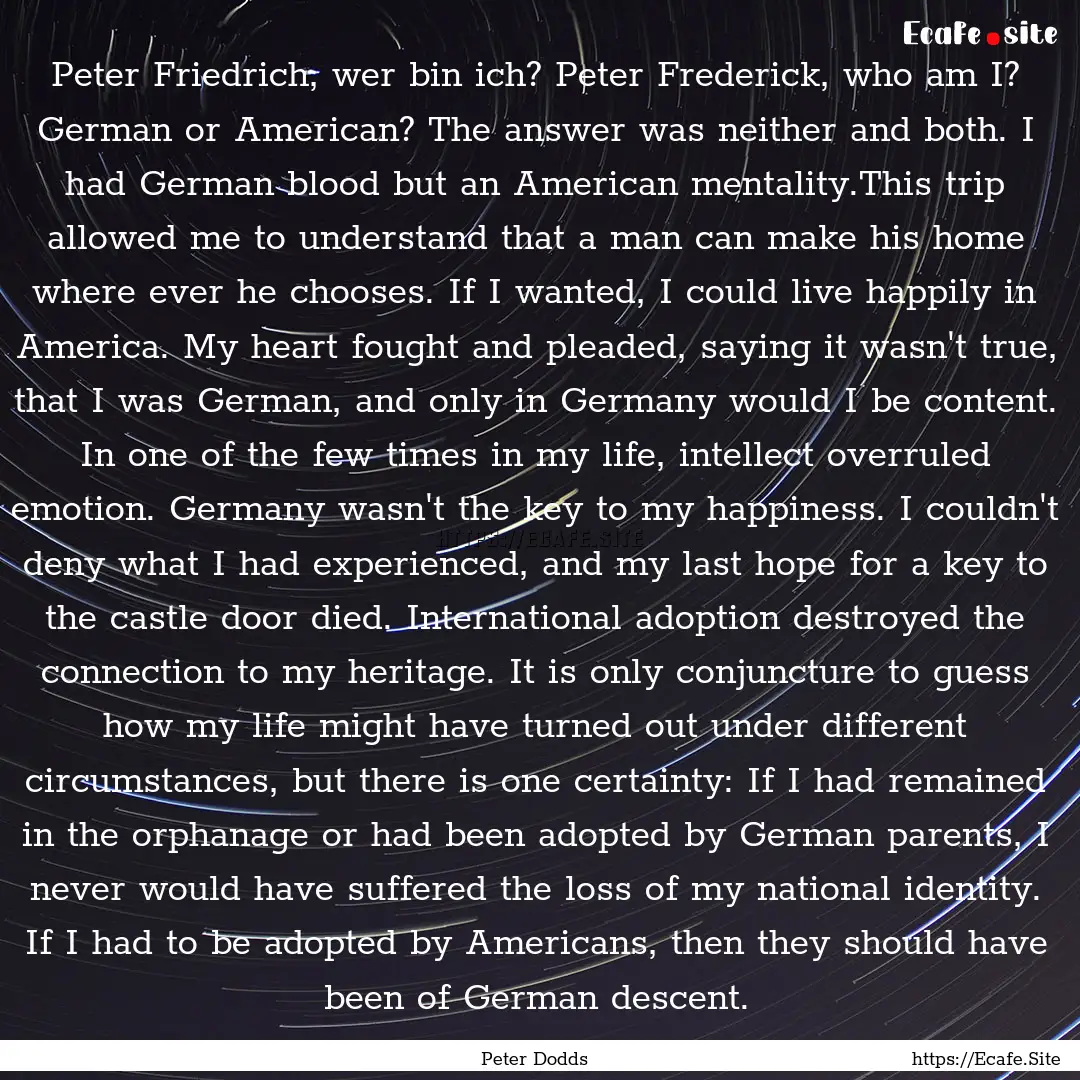 Peter Friedrich, wer bin ich? Peter Frederick,.... : Quote by Peter Dodds