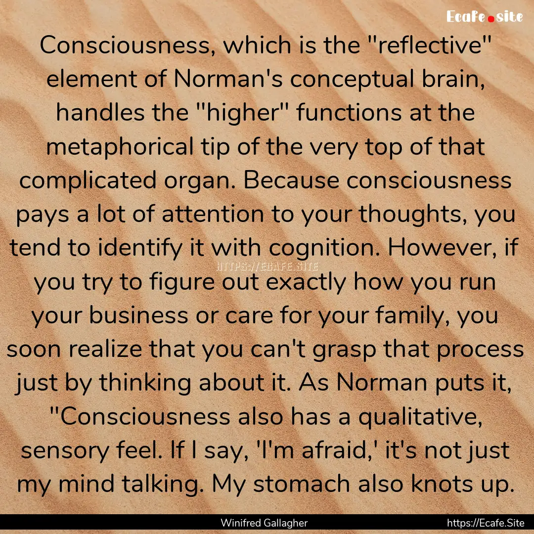 Consciousness, which is the 