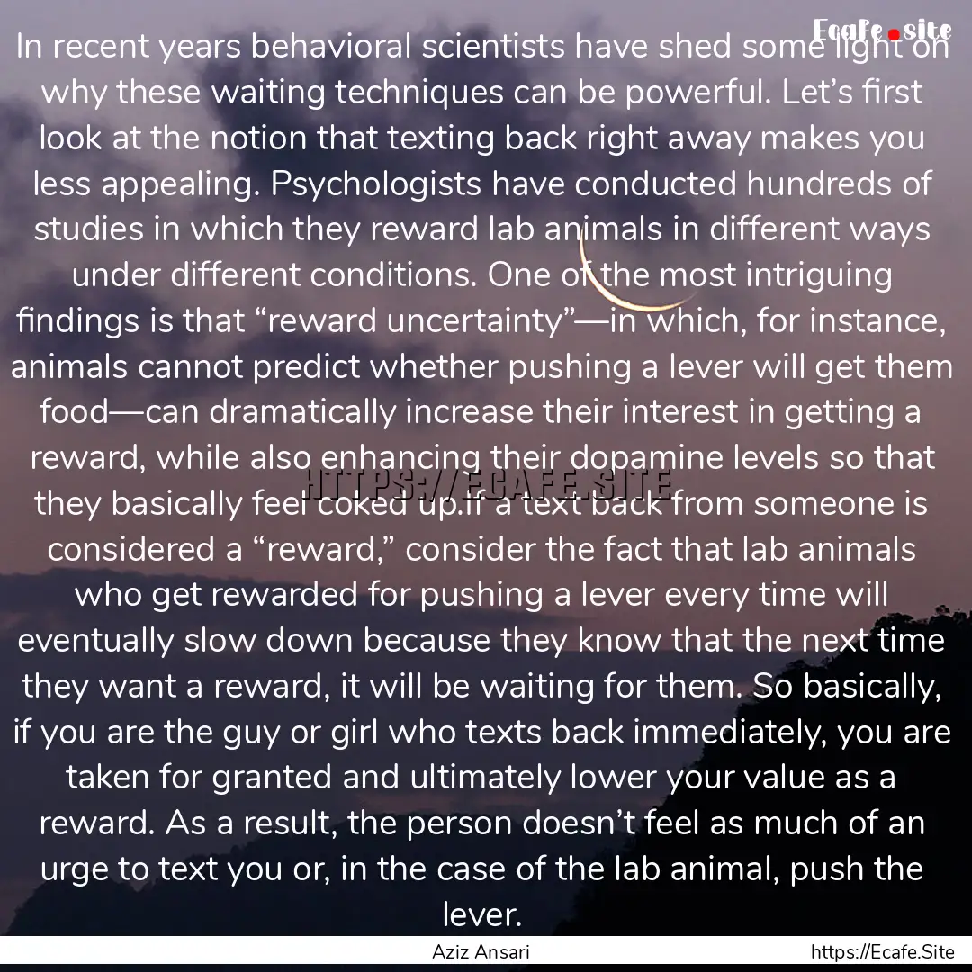 In recent years behavioral scientists have.... : Quote by Aziz Ansari