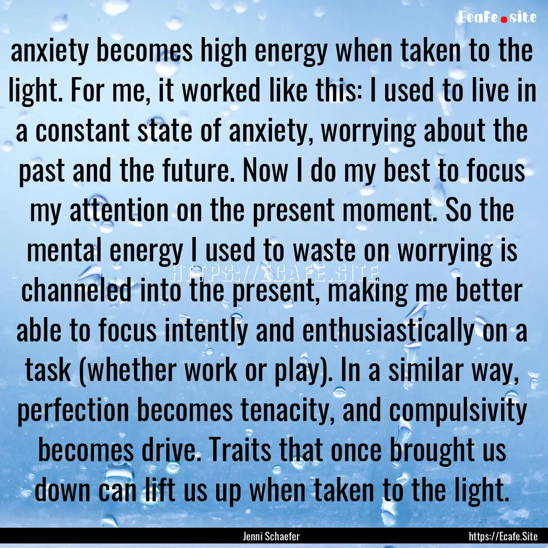 anxiety becomes high energy when taken to.... : Quote by Jenni Schaefer