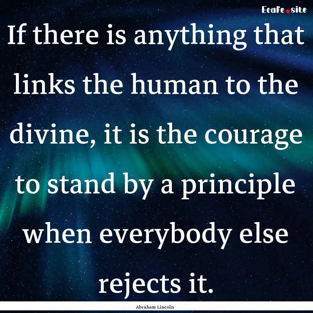 If there is anything that links the human.... : Quote by Abraham Lincoln