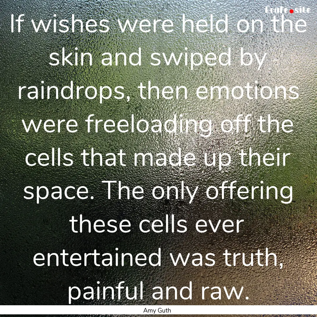 If wishes were held on the skin and swiped.... : Quote by Amy Guth