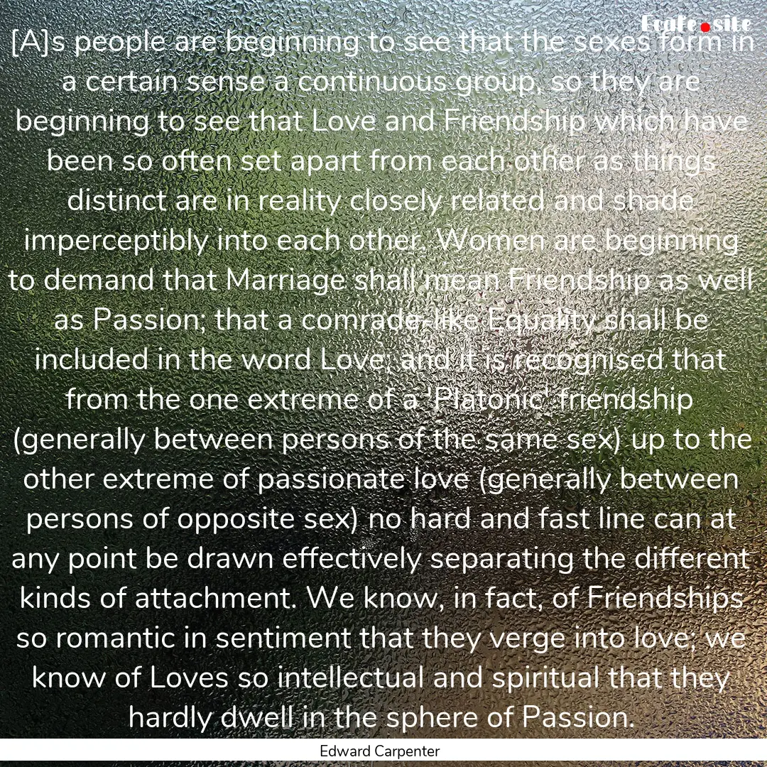 [A]s people are beginning to see that the.... : Quote by Edward Carpenter