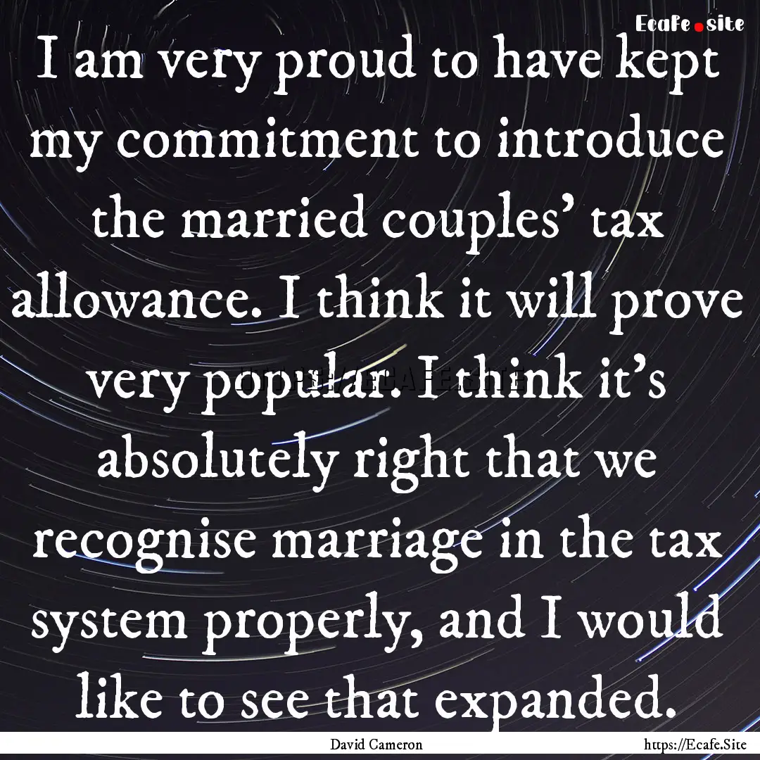 I am very proud to have kept my commitment.... : Quote by David Cameron