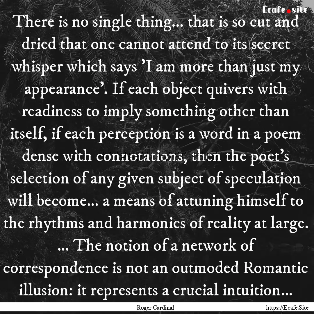 There is no single thing... that is so cut.... : Quote by Roger Cardinal