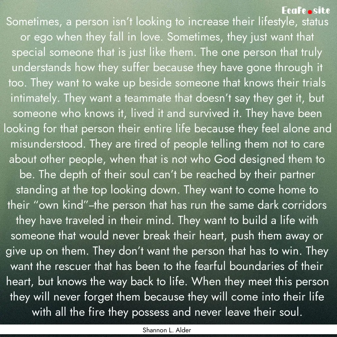 Sometimes, a person isn’t looking to increase.... : Quote by Shannon L. Alder