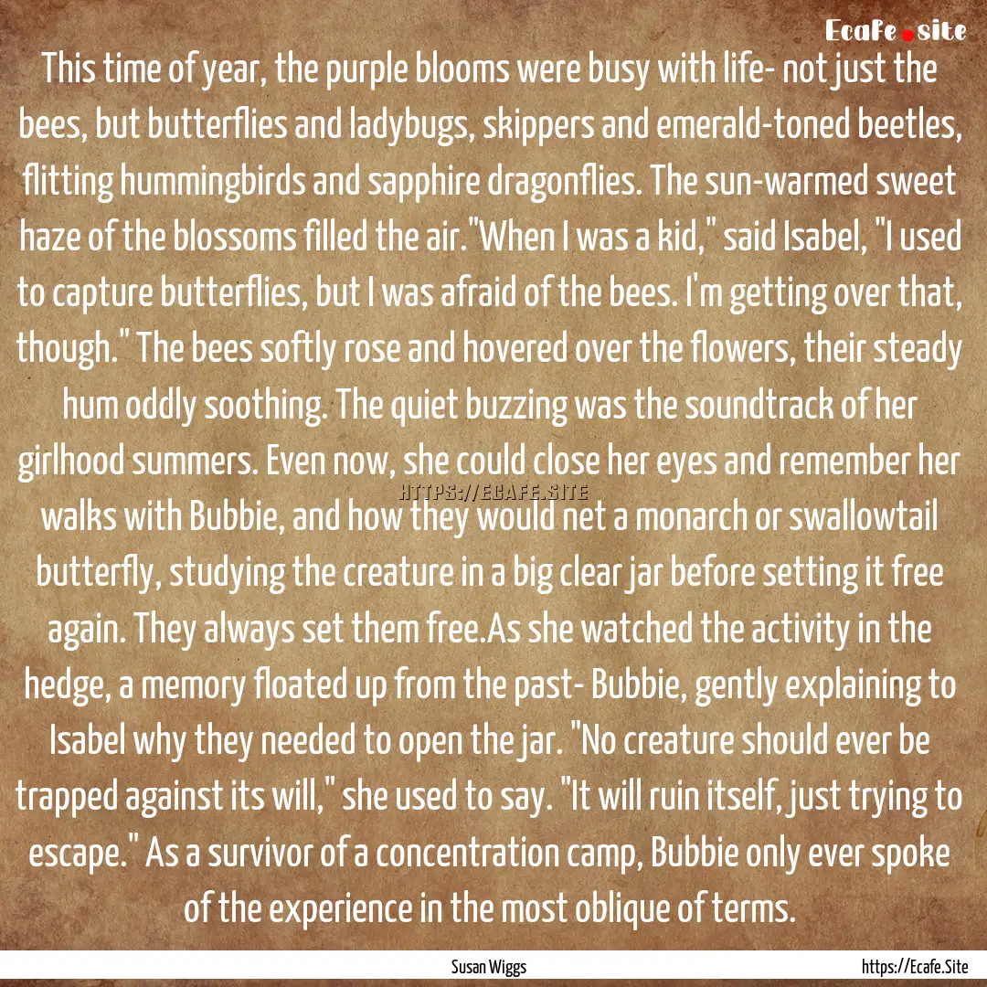 This time of year, the purple blooms were.... : Quote by Susan Wiggs