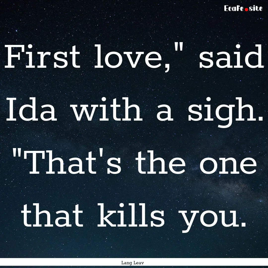 First love,