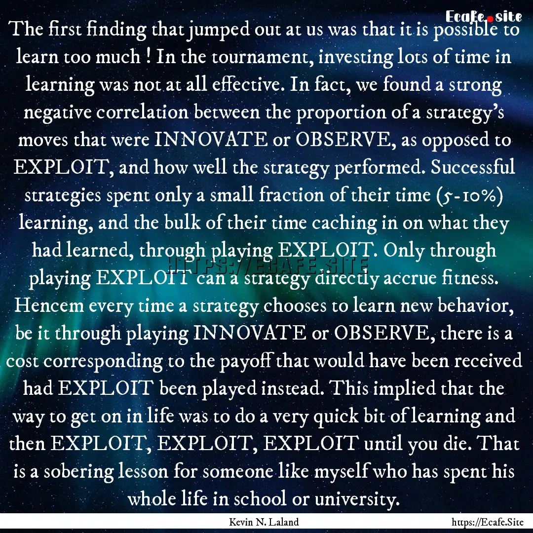 The first finding that jumped out at us was.... : Quote by Kevin N. Laland