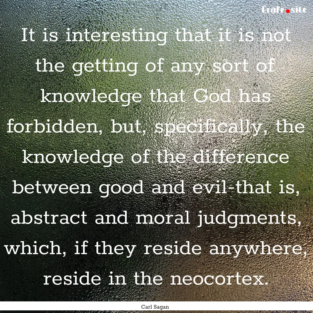 It is interesting that it is not the getting.... : Quote by Carl Sagan